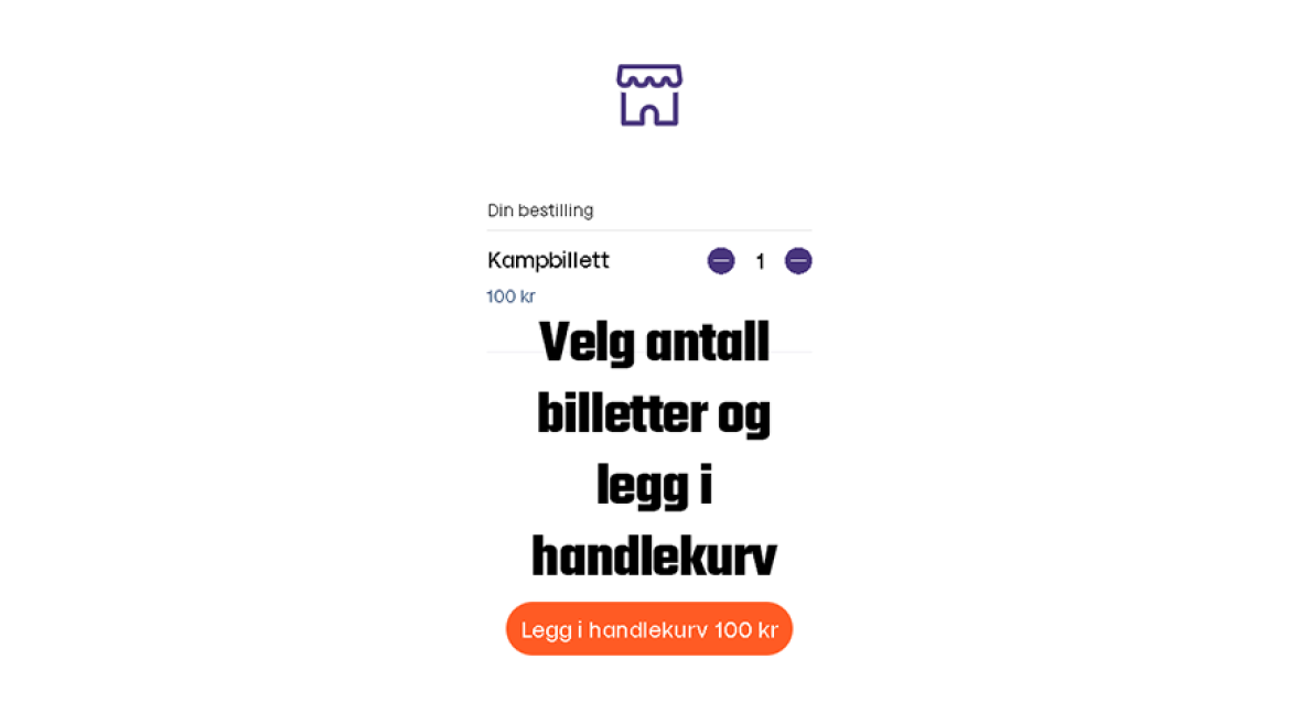 Som bildet viser, velg antall billetter (opp eller ned i antall) og velg deretter "Legg i handlekurv" nederst